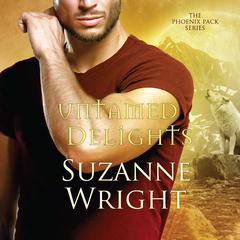 Untamed Delights by Suzanne Wright audiobook