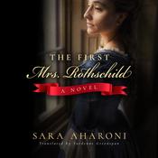 The First Mrs. Rothschild by  Sara Aharoni audiobook