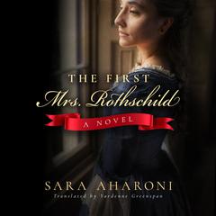 The First Mrs. Rothschild by Sara Aharoni audiobook