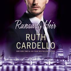 Runaway Heir by Ruth Cardello audiobook