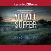 You Will Suffer by  Alyssa Rose Ivy audiobook