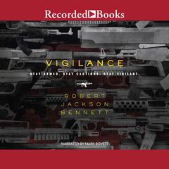 Vigilance by Robert Jackson Bennett audiobook