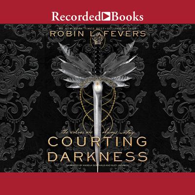 Courting Darkness by Robin LaFevers audiobook