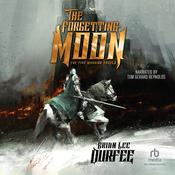 The Forgetting Moon by  Brian Lee Durfee audiobook