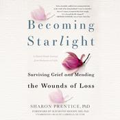Becoming Starlight by  Sharon Prentice PhD audiobook