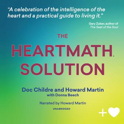 The HeartMath Solution by Doc Lew Childre audiobook
