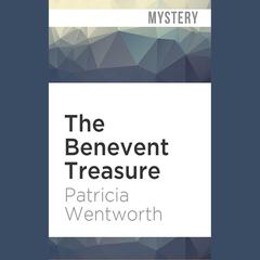 The Benevent Treasure by Patricia Wentworth audiobook