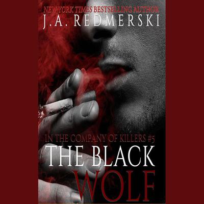 The Black Wolf by J. A. Redmerski audiobook