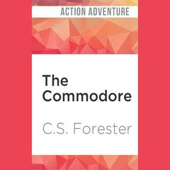 The Commodore by C. S. Forester audiobook