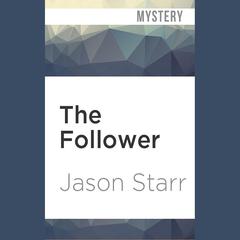 The Follower by Jason Starr audiobook