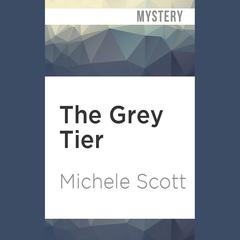 The Grey Tier by Michele Scott audiobook