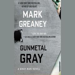 Gunmetal Gray by Mark Greaney audiobook