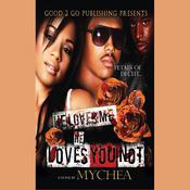 He Loves Me, He Loves You Not by  Mychea audiobook