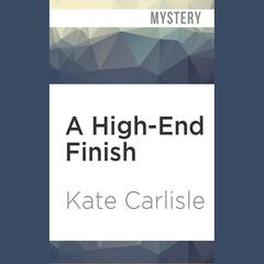 A High-End Finish by Kate Carlisle audiobook