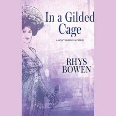 In a Gilded Cage by Rhys Bowen audiobook