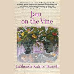 Jam on the Vine by LaShonda Katrice Barnett audiobook