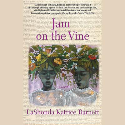 Jam on the Vine by LaShonda Katrice Barnett audiobook