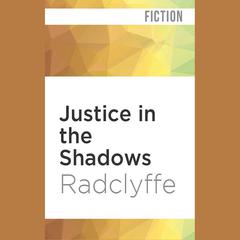 Justice in the Shadows by Radclyffe  audiobook