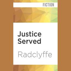 Justice Served by Radclyffe  audiobook