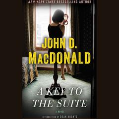 A Key to the Suite by John D. MacDonald audiobook