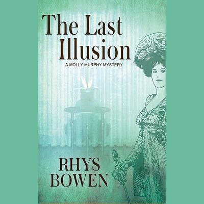 The Last Illusion by Rhys Bowen audiobook
