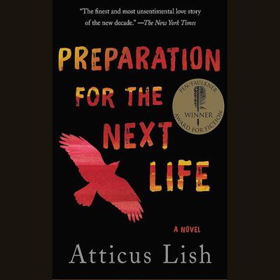 Preparation for the Next Life by Atticus Lish audiobook