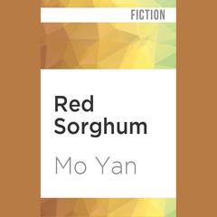 Red Sorghum by Mo Yan audiobook
