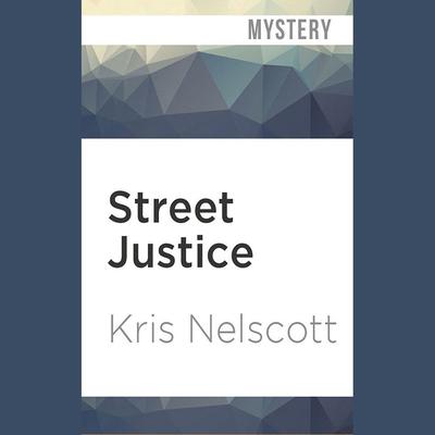 Street Justice by Kris Nelscott audiobook