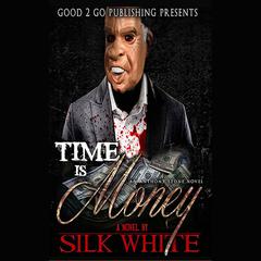 Time is Money by Silk White audiobook