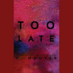 Too Late by Colleen Hoover audiobook