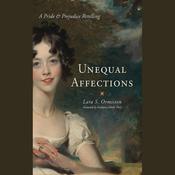 Unequal Affections by  Lara S. Ormiston audiobook