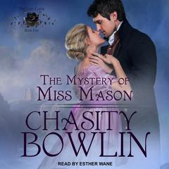 The Mystery of Miss Mason by Chasity Bowlin audiobook