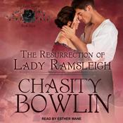 The Resurrection of Lady Ramsleigh by  Chasity Bowlin audiobook