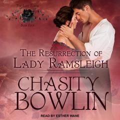 The Resurrection of Lady Ramsleigh by Chasity Bowlin audiobook