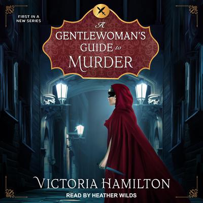 A Gentlewoman's Guide to Murder by Victoria Hamilton audiobook