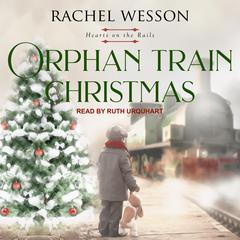 Orphan Train Christmas by Rachel Wesson audiobook