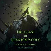 The Beast of Brenton Woods by  Jackson R. Thomas audiobook