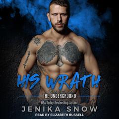 His Wrath by Jenika Snow audiobook