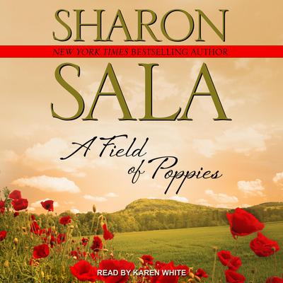 A Field Of Poppies by Sharon Sala audiobook