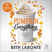 Pumpkin Everything by  Beth Labonte audiobook