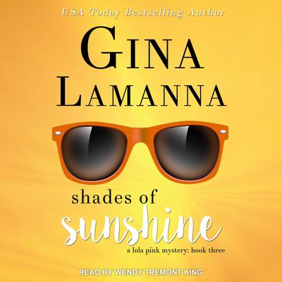 Shades of Sunshine by Gina LaManna audiobook