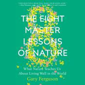 The Eight Master Lessons of Nature by  Gary Ferguson audiobook
