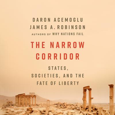 The Narrow Corridor by Daron Acemoglu audiobook