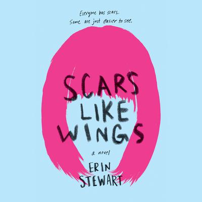 Scars Like Wings by Erin Stewart audiobook