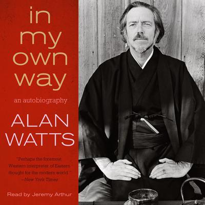 In My Own Way by Alan Watts audiobook