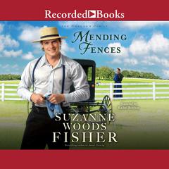 Mending Fences by Suzanne Woods Fisher audiobook