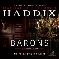 Among the Barons by Margaret Peterson Haddix audiobook