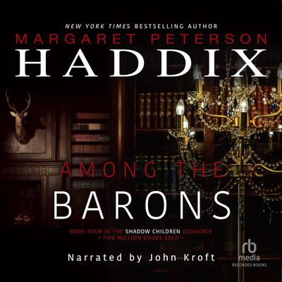Among the Barons by Margaret Peterson Haddix audiobook