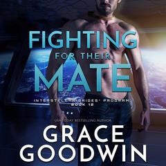 Fighting for Their Mate by Grace Goodwin audiobook
