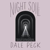 Night Soil by  Dale Peck audiobook
